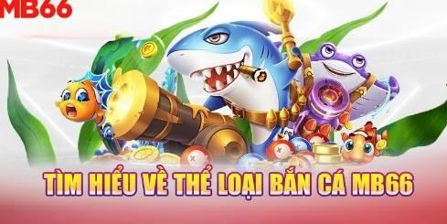 Ưu điểm của game thủ khi chơi game bắn cá đổi thưởng mb66