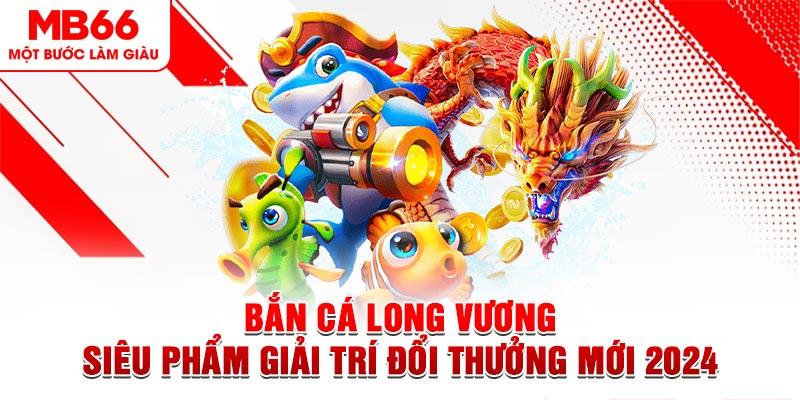 bắn cá đổi thưởng mb66