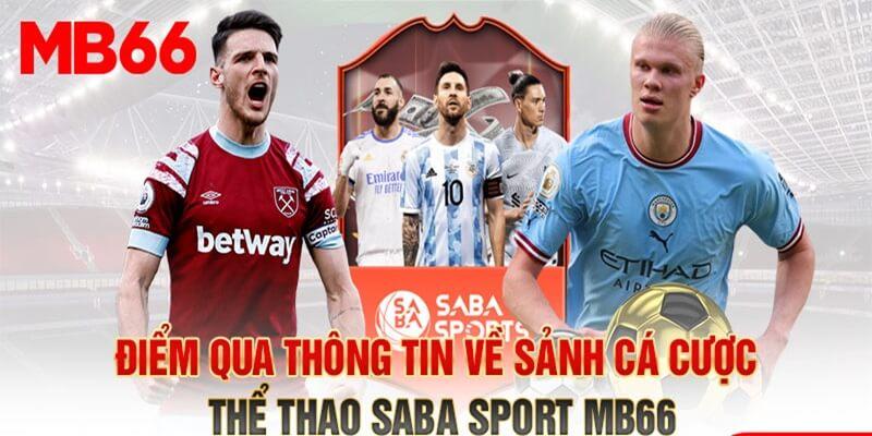 Ưu điểm của cá cược bóng đá Saba Sports mb66