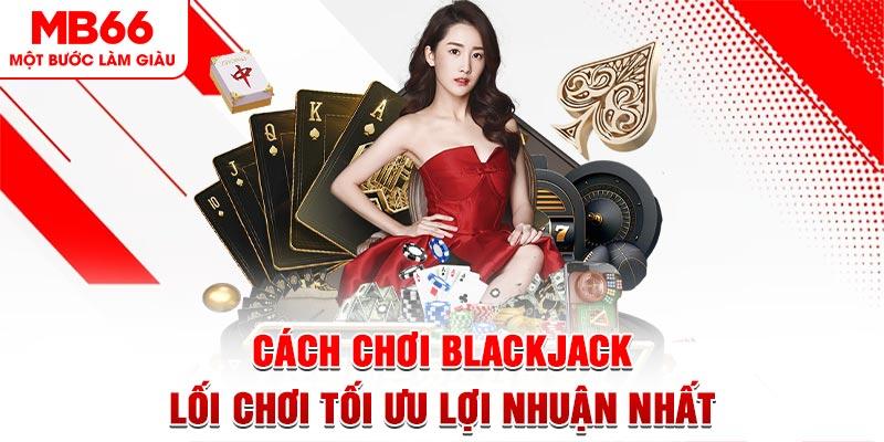 Virtual Blackjack mb66 mang những điểm khác biệt thế nào?